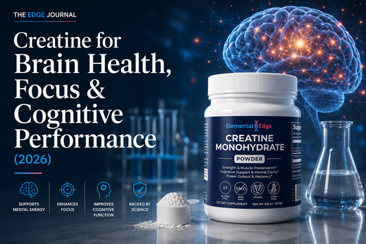 Creatine for Brain Health, Focus & Cognitive Performance (2026)