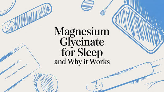 Magnesium Glycinate For Sleep And Why It Works